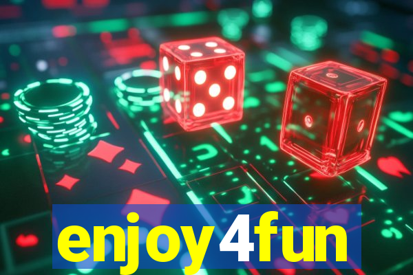 enjoy4fun