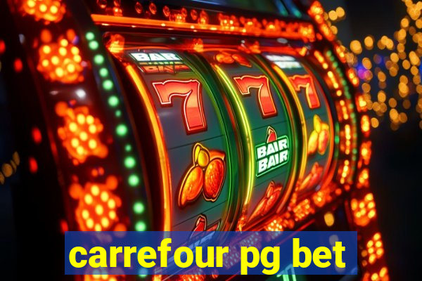 carrefour pg bet