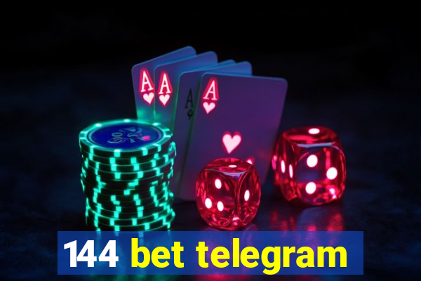 144 bet telegram