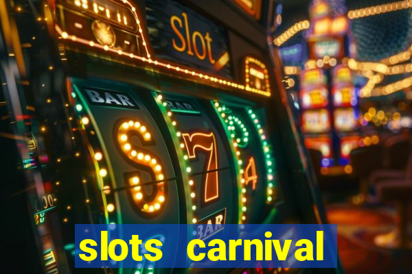 slots carnival android app