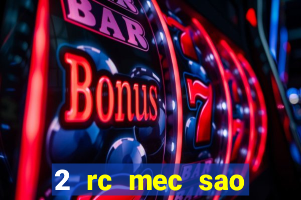 2 rc mec sao borja 2017 cap casino