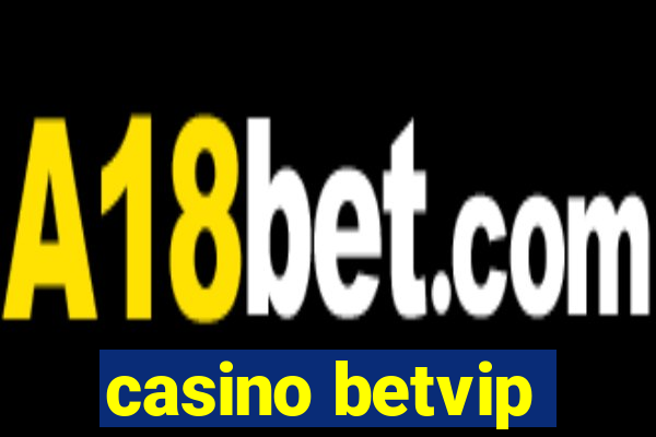 casino betvip