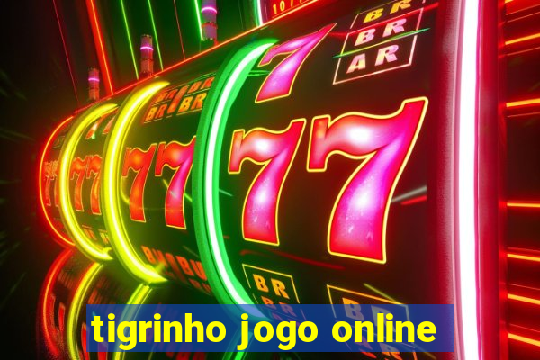 tigrinho jogo online