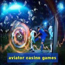 aviator casino games