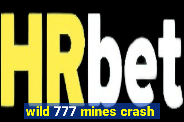 wild 777 mines crash