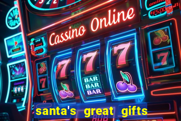 santa's great gifts slot demo