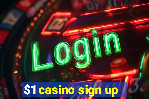 $1 casino sign up