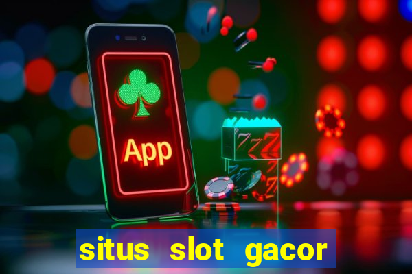 situs slot gacor terbaru hari ini