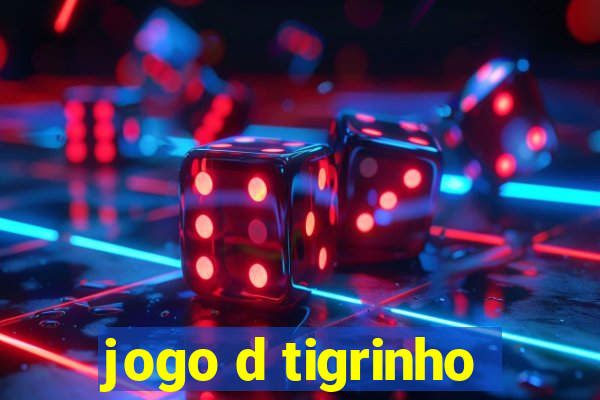 jogo d tigrinho