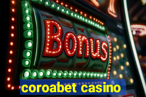 coroabet casino