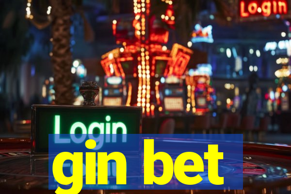 gin bet