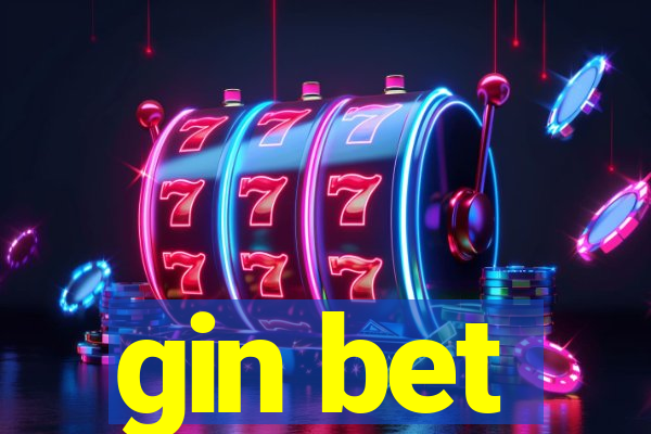 gin bet