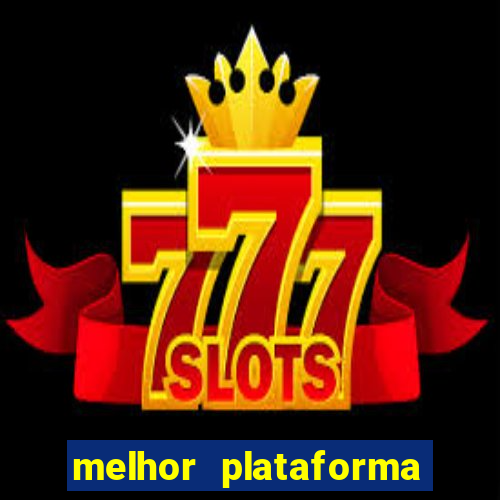 melhor plataforma pra jogar fortune tiger