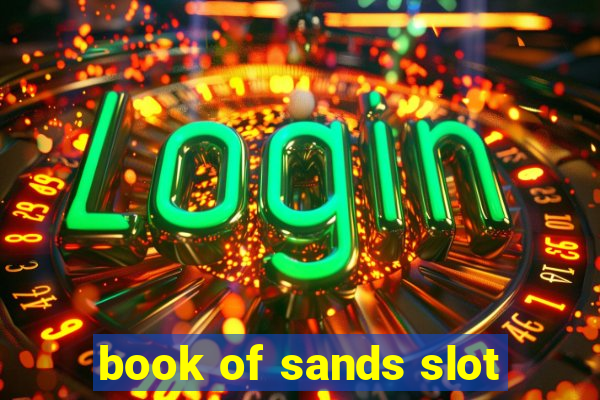 book of sands slot