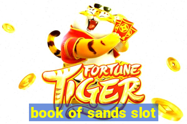 book of sands slot