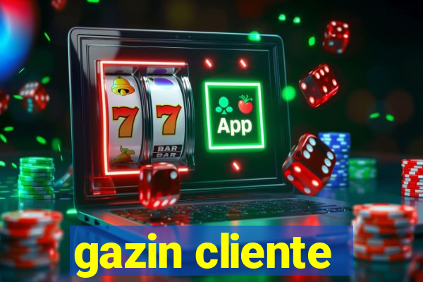 gazin cliente