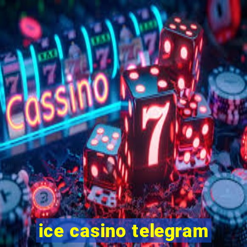 ice casino telegram