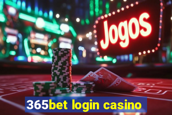 365bet login casino