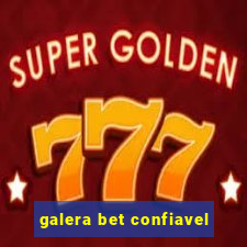 galera bet confiavel