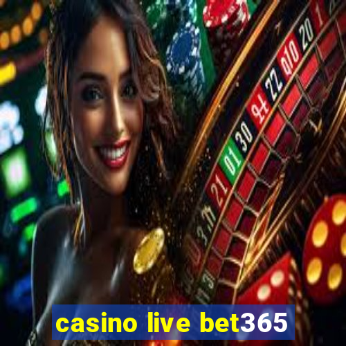 casino live bet365