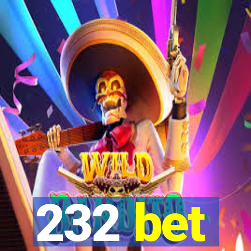 232 bet