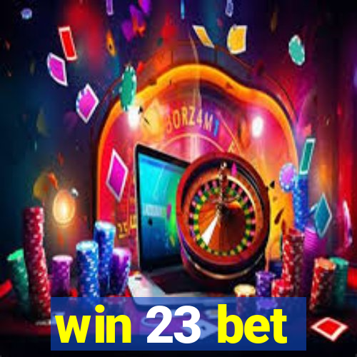 win 23 bet