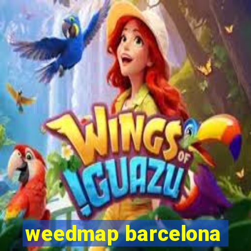 weedmap barcelona