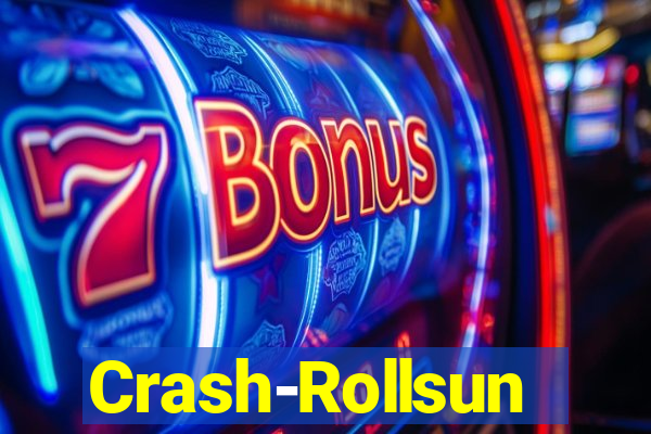 Crash-Rollsun