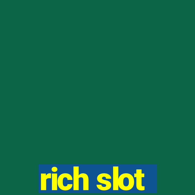 rich slot