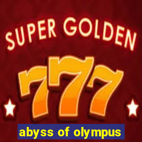 abyss of olympus