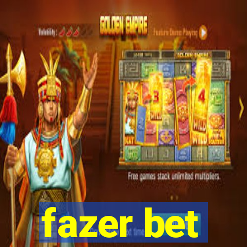 fazer bet