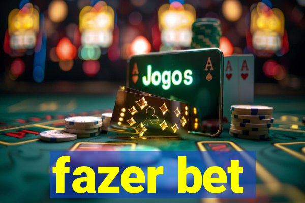 fazer bet