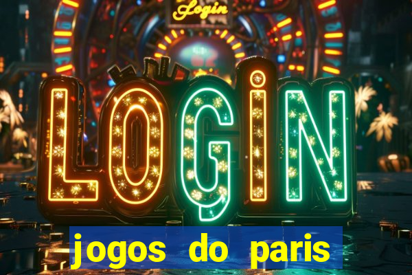 jogos do paris saint-germain ao vivo