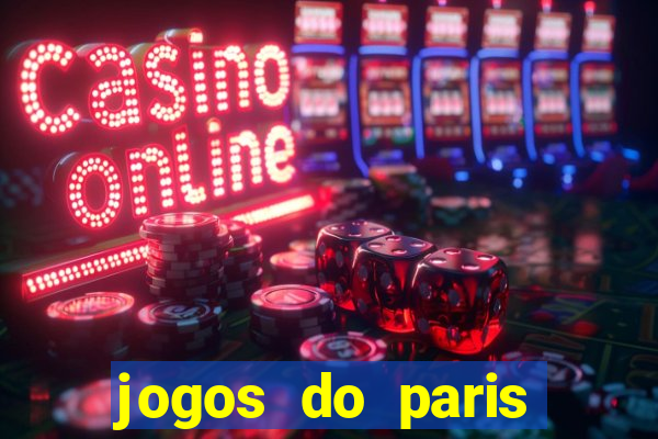 jogos do paris saint-germain ao vivo