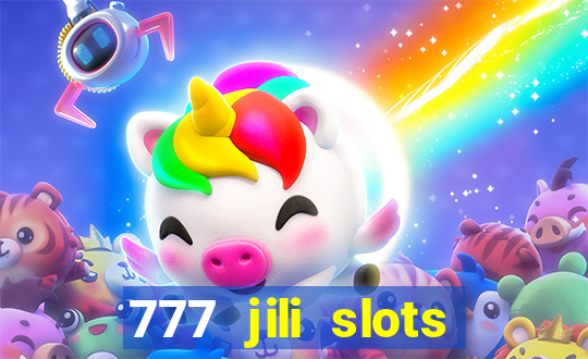 777 jili slots online games