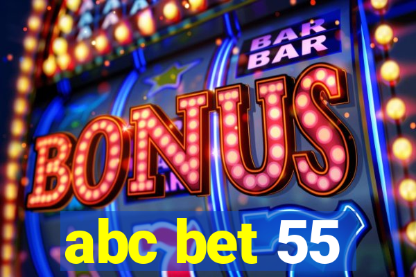 abc bet 55