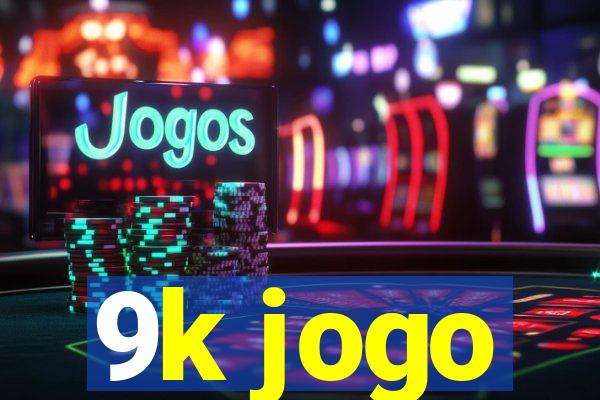 9k jogo