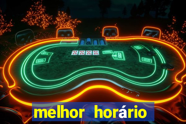 melhor horário para jogar fortune