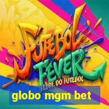 globo mgm bet