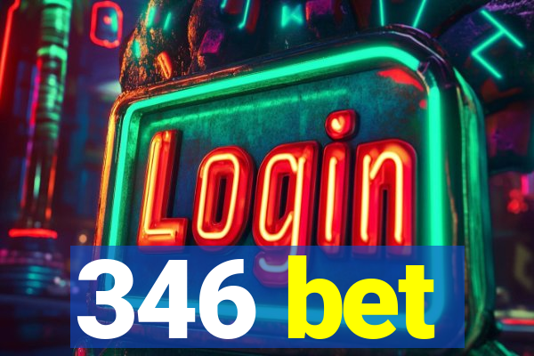 346 bet