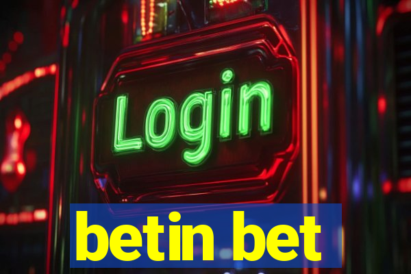 betin bet