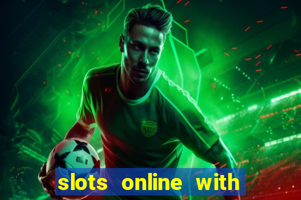 slots online with real money