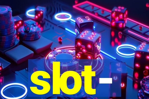 slot-