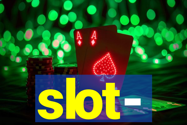 slot-