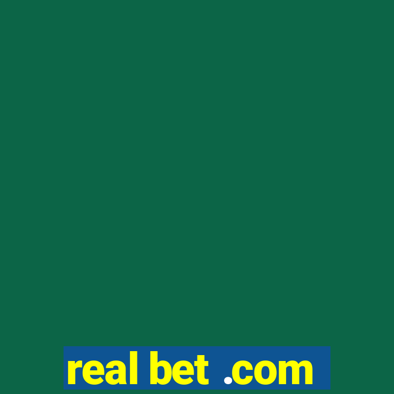 real bet .com