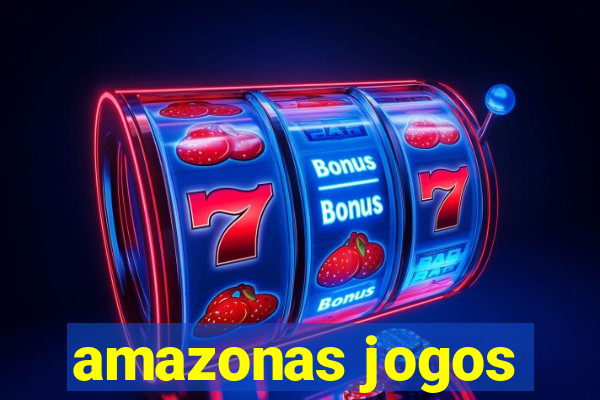 amazonas jogos