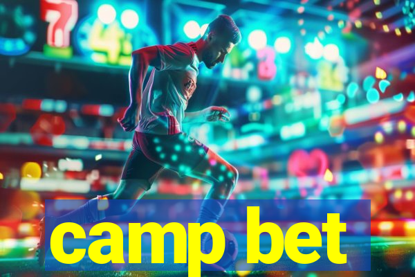 camp bet