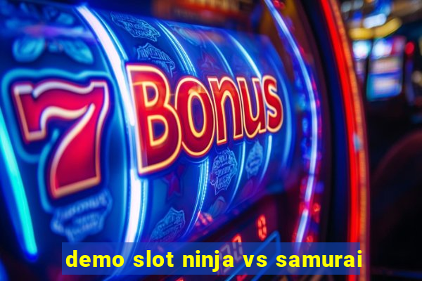 demo slot ninja vs samurai