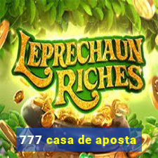 777 casa de aposta