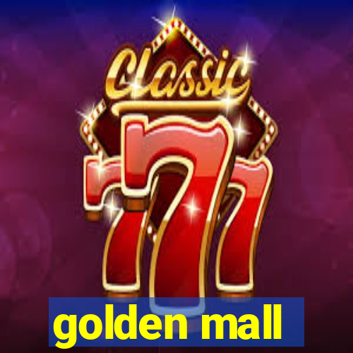 golden mall